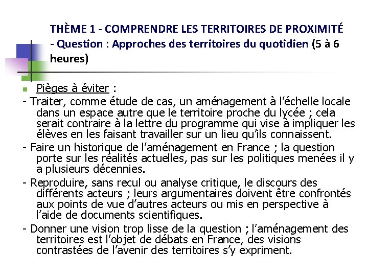 THÈME 1 - COMPRENDRE LES TERRITOIRES DE PROXIMITÉ - Question : Approches des territoires