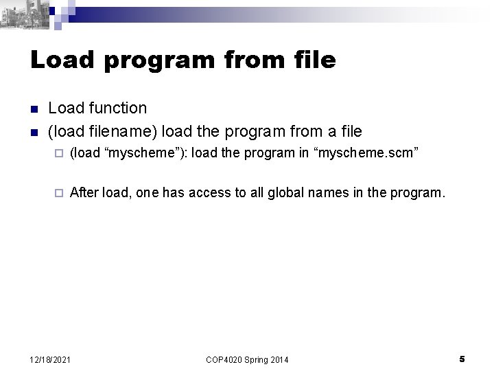 Load program from file n n Load function (load filename) load the program from