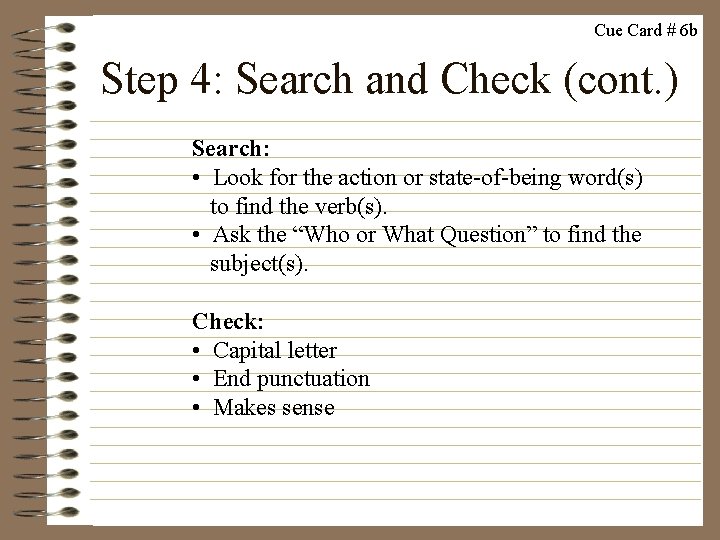 Cue Card # 6 b Step 4: Search and Check (cont. ) Search: •