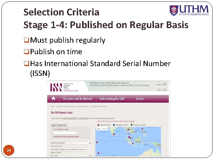 Selection Criteria Stage 1 -4: Published on Regular Basis q. Must publish regularly q.