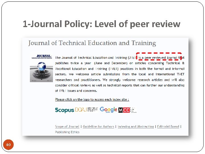 1 -Journal Policy: Level of peer review 40 