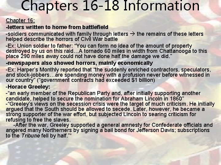 Chapters 16 -18 Information Chapter 16: -letters written to home from battlefield -soldiers communicated