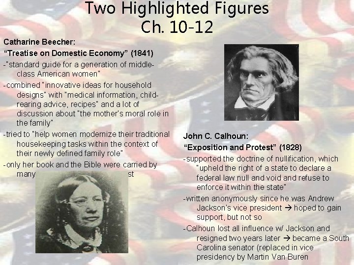 Two Highlighted Figures Ch. 10 -12 Catharine Beecher: “Treatise on Domestic Economy” (1841) -“standard
