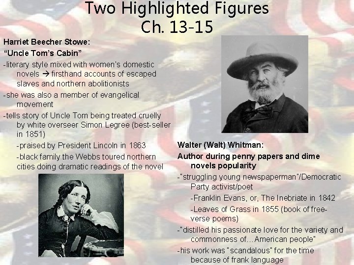 Two Highlighted Figures Ch. 13 -15 Harriet Beecher Stowe: “Uncle Tom’s Cabin” -literary style