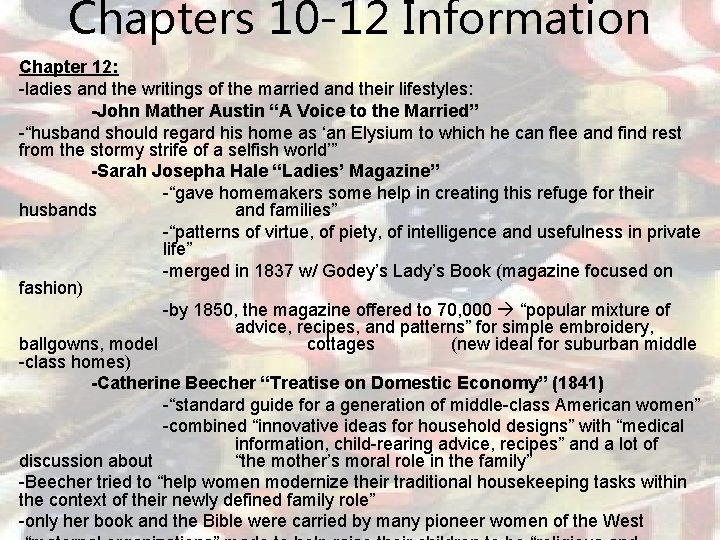 Chapters 10 -12 Information Chapter 12: -ladies and the writings of the married and