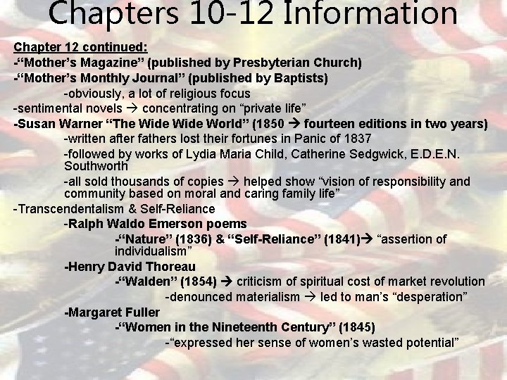Chapters 10 -12 Information Chapter 12 continued: -“Mother’s Magazine” (published by Presbyterian Church) -“Mother’s