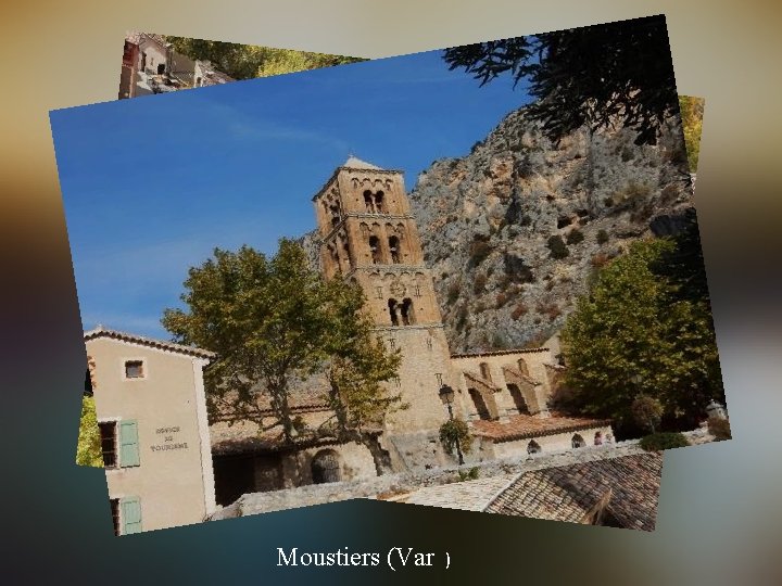 Moustiers (Var ) 