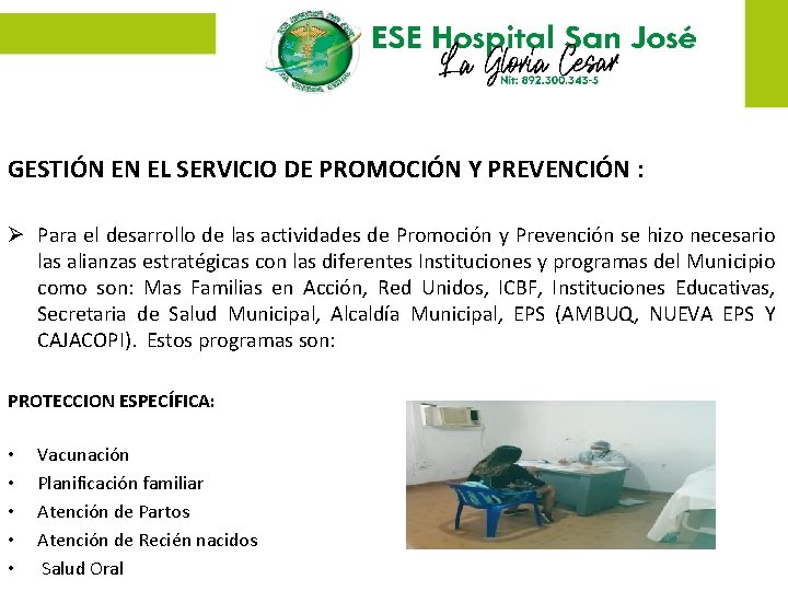 GESTIÓN EN EL SERVICIO DE PROMOCIÓN Y PREVENCIÓN : Ø Para el desarrollo de