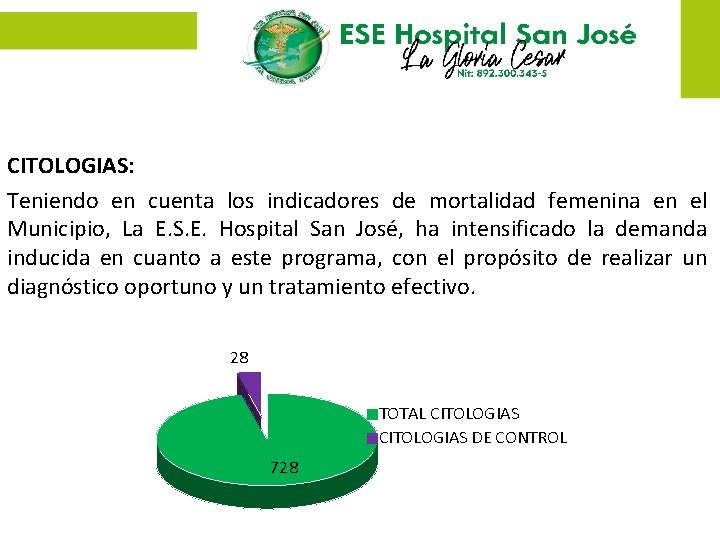 CITOLOGIAS: Teniendo en cuenta los indicadores de mortalidad femenina en el Municipio, La E.