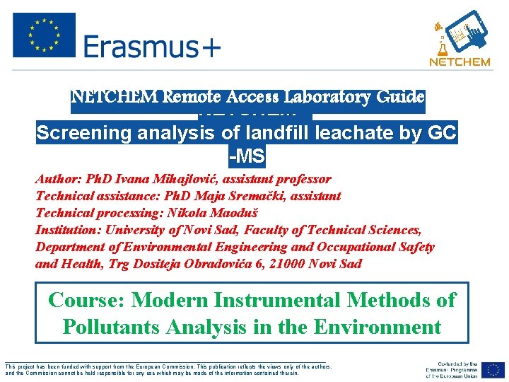 NETCHEM Remote Access Laboratory Guide NETCHEM Screening analysis of landfill leachate by GC -MS