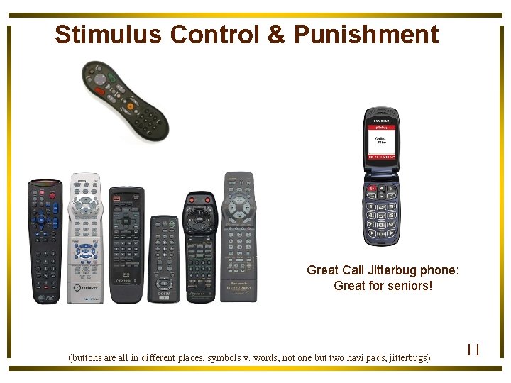 Stimulus Control & Punishment Great Call Jitterbug phone: Great for seniors! (buttons are all