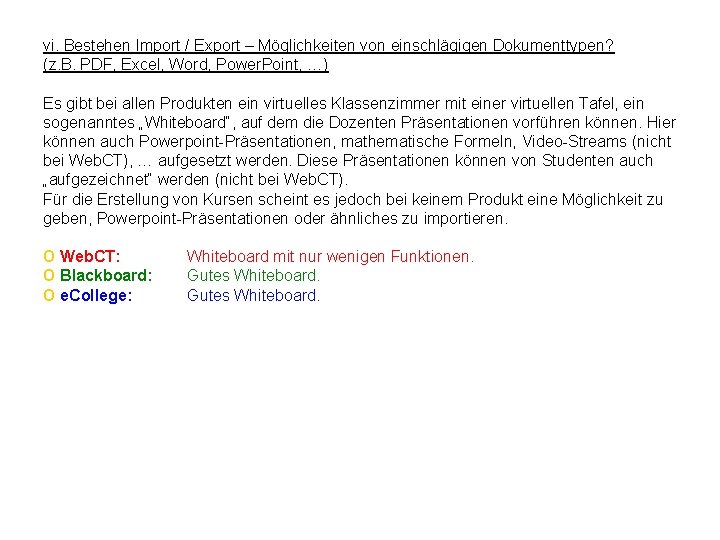 vi. Bestehen Import / Export – Möglichkeiten von einschlägigen Dokumenttypen? (z. B. PDF, Excel,