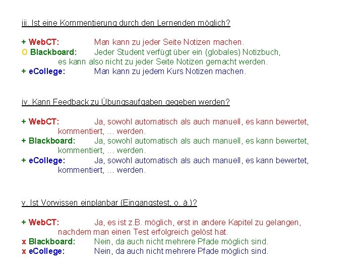 iii. Ist eine Kommentierung durch den Lernenden möglich? + Web. CT: Man kann zu