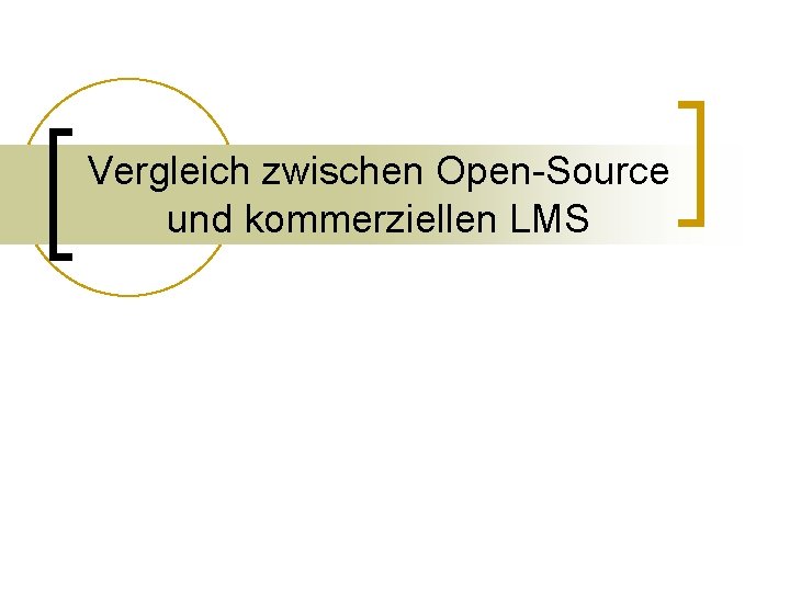 Vergleich zwischen Open-Source und kommerziellen LMS 