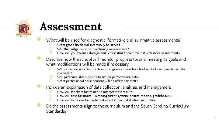 Assessment ◉ ◉ What will be used for diagnostic, formative and summative assessments? ○