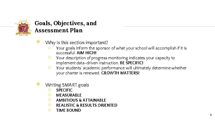 Goals, Objectives, and Assessment Plan ◉ Why is this section important? ○ ○ ○