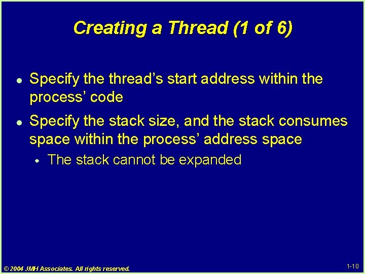 Creating a Thread (1 of 6) l l Specify the thread’s start address within Creating a Thread (1 of 6) l l Specify the thread’s start address within