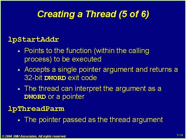 Creating a Thread (5 of 6) lp. Start. Addr w w w Points to Creating a Thread (5 of 6) lp. Start. Addr w w w Points to