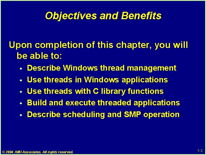 Objectives and Benefits Upon completion of this chapter, you will be able to: w Objectives and Benefits Upon completion of this chapter, you will be able to: w
