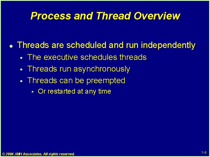 Process and Thread Overview l Threads are scheduled and run independently w w w Process and Thread Overview l Threads are scheduled and run independently w w w