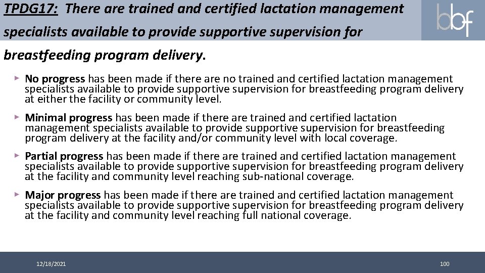 TPDG 17: There are trained and certified lactation management specialists available to provide supportive