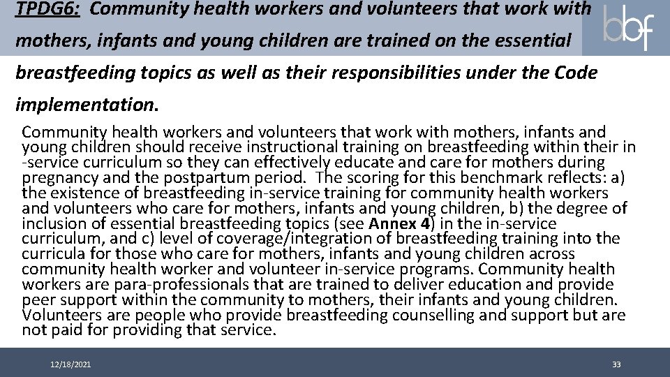 TPDG 6: Community health workers and volunteers that work with mothers, infants and young