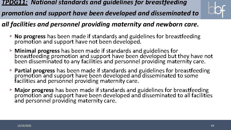 TPDG 11: National standards and guidelines for breastfeeding promotion and support have been developed