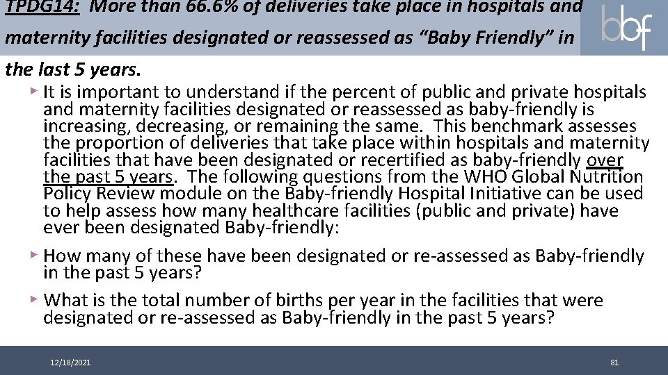 TPDG 14: More than 66. 6% of deliveries take place in hospitals and maternity