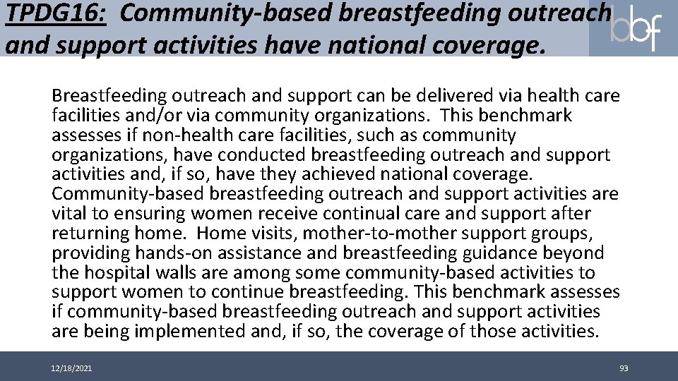 TPDG 16: Community-based breastfeeding outreach and support activities have national coverage. Breastfeeding outreach and