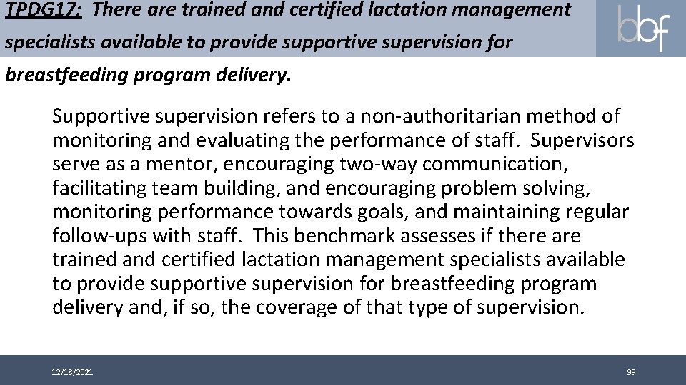 TPDG 17: There are trained and certified lactation management specialists available to provide supportive