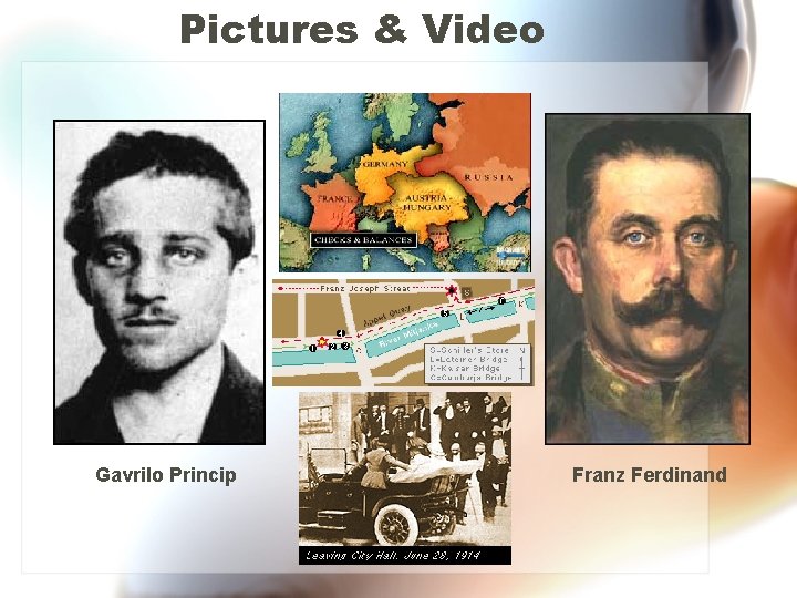 Pictures & Video Gavrilo Princip Franz Ferdinand 