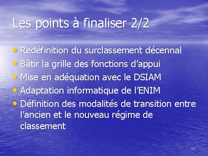 Les points à finaliser 2/2 • Redéfinition du surclassement décennal • Bâtir la grille