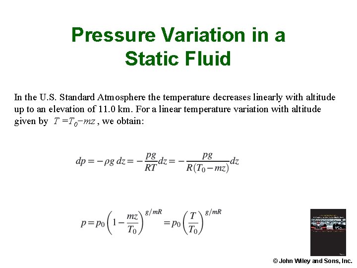 Pressure Variation in a Static Fluid In the U. S. Standard Atmosphere the temperature Pressure Variation in a Static Fluid In the U. S. Standard Atmosphere the temperature