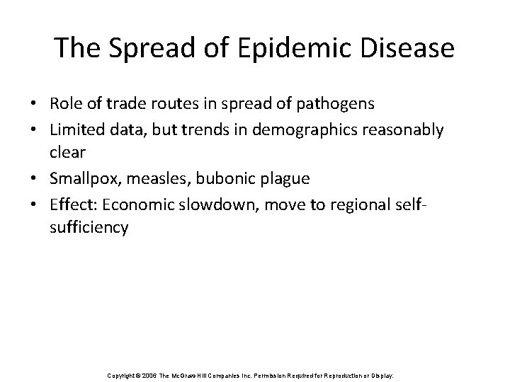 The Spread of Epidemic Disease • Role of trade routes in spread of pathogens