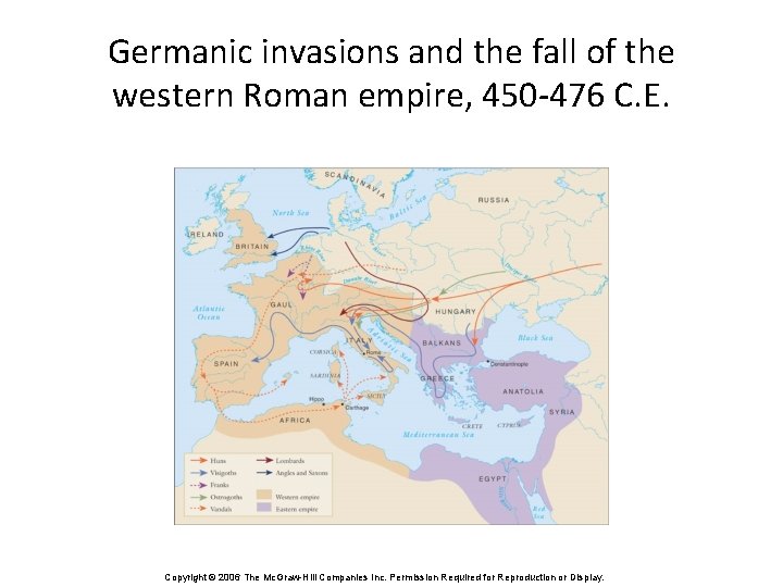 Germanic invasions and the fall of the western Roman empire, 450 -476 C. E.