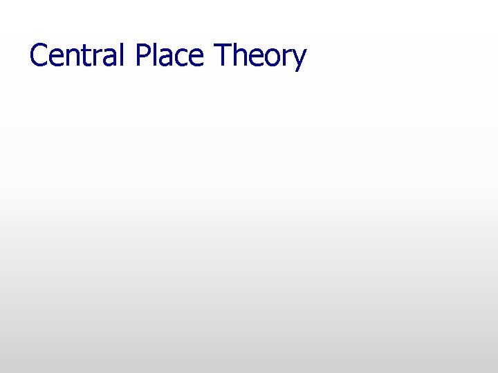 Central Place Theory 