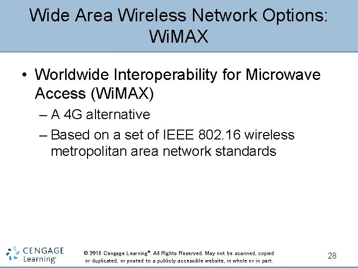 Wide Area Wireless Network Options: Wi. MAX • Worldwide Interoperability for Microwave Access (Wi.