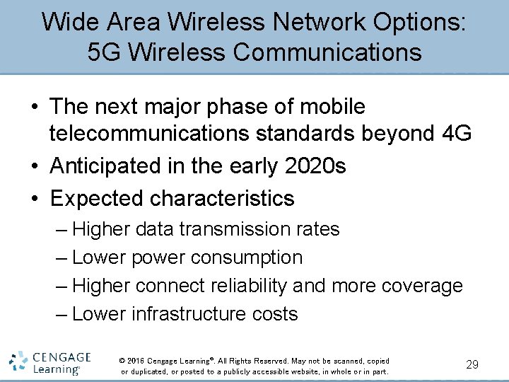 Wide Area Wireless Network Options: 5 G Wireless Communications • The next major phase