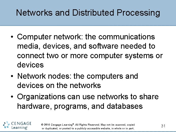 Networks and Distributed Processing • Computer network: the communications media, devices, and software needed