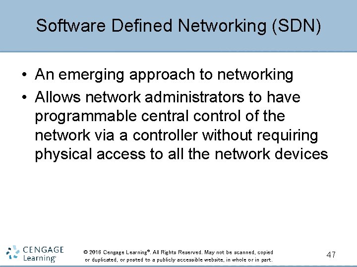 Software Defined Networking (SDN) • An emerging approach to networking • Allows network administrators