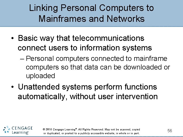 Linking Personal Computers to Mainframes and Networks • Basic way that telecommunications connect users