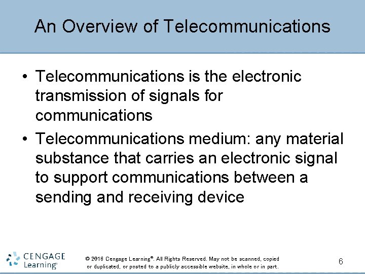 An Overview of Telecommunications • Telecommunications is the electronic transmission of signals for communications