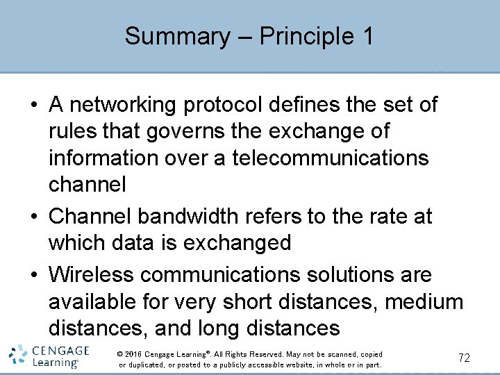 Summary – Principle 1 • A networking protocol defines the set of rules that