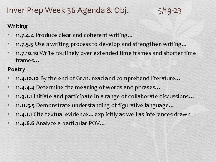 Inver Prep Week 36 Agenda & Obj. 5/19 -23 Writing • 11. 7. 4.