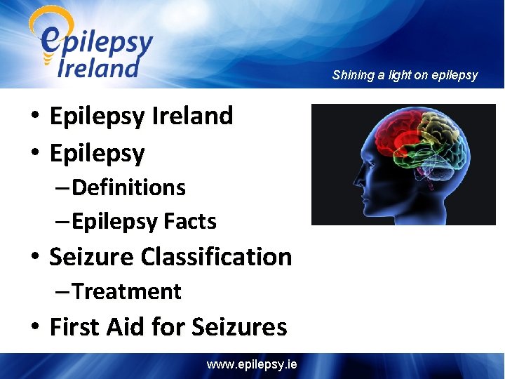 Shining a light on epilepsy • Epilepsy Ireland • Epilepsy – Definitions – Epilepsy