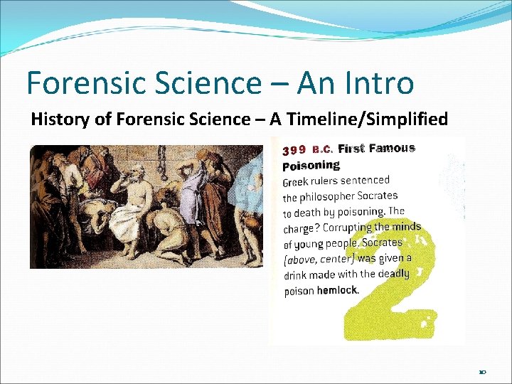 Forensic Science – An Intro History of Forensic Science – A Timeline/Simplified 10 