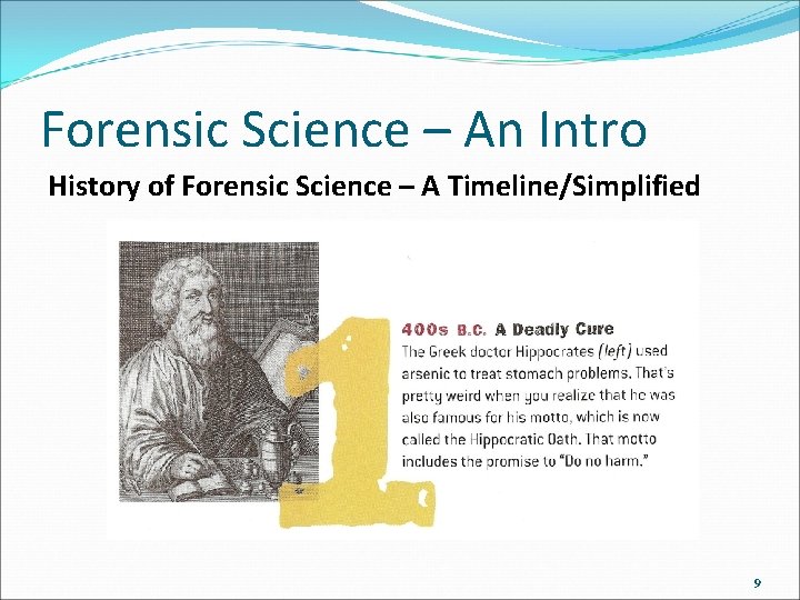 Forensic Science – An Intro History of Forensic Science – A Timeline/Simplified 9 