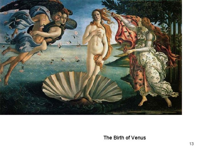 The Birth of Venus 13 