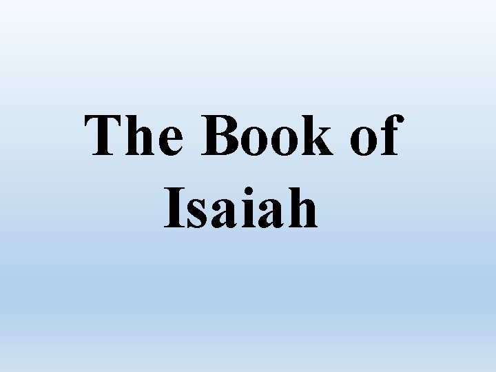 The Book of Isaiah 