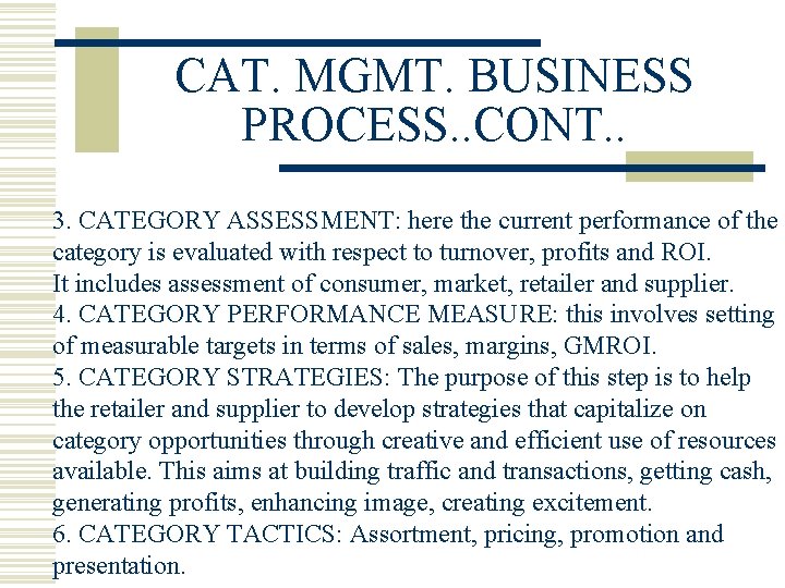 CAT. MGMT. BUSINESS PROCESS. . CONT. . 3. CATEGORY ASSESSMENT: here the current performance